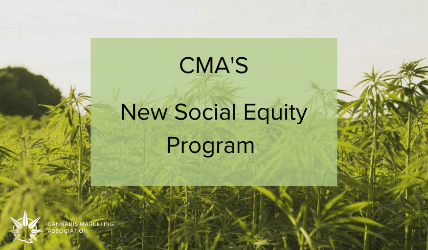 CMA’s New Social Equity Program