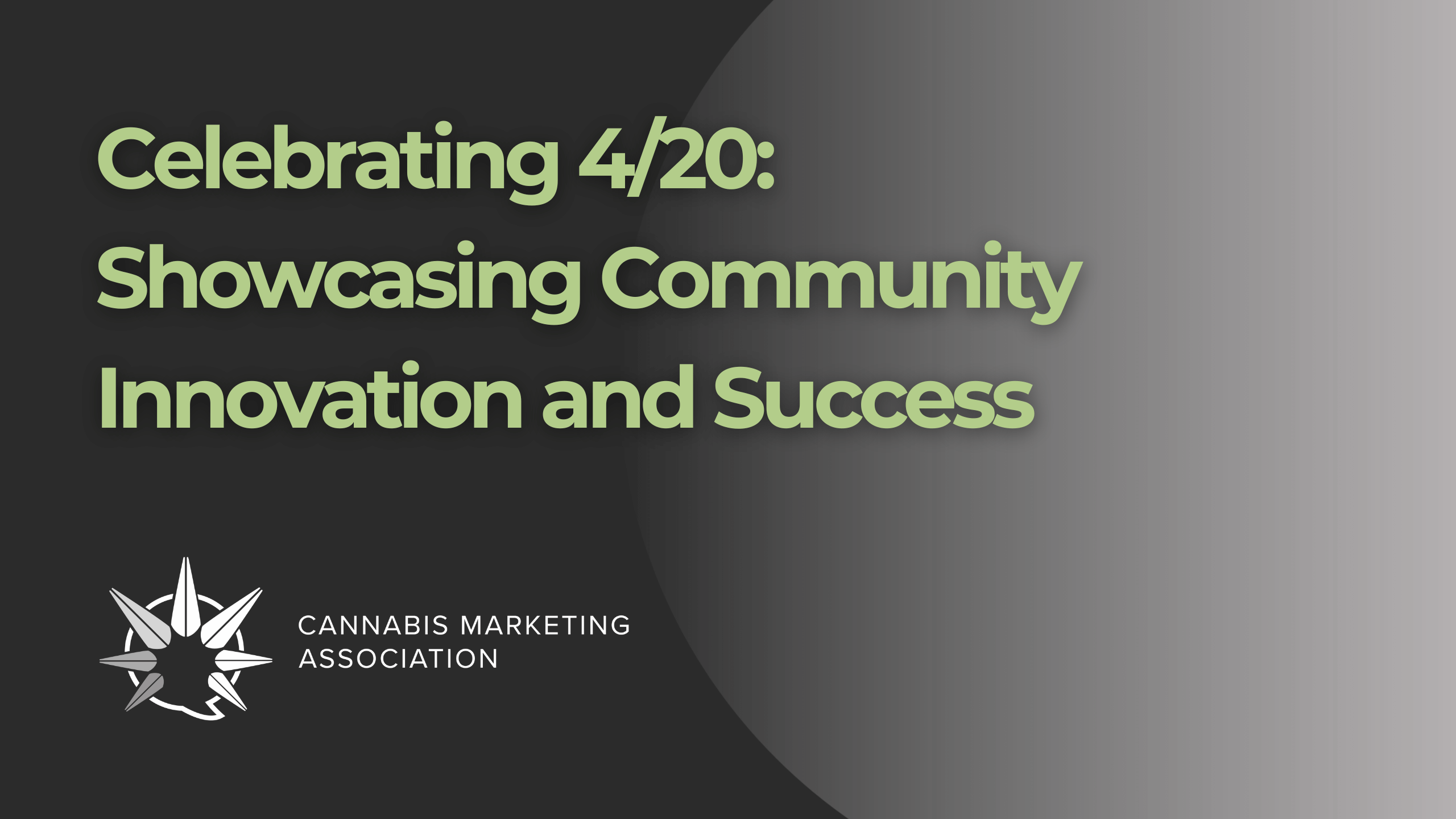 Celebrating 4/20: Showcasing Community Innovation and Success