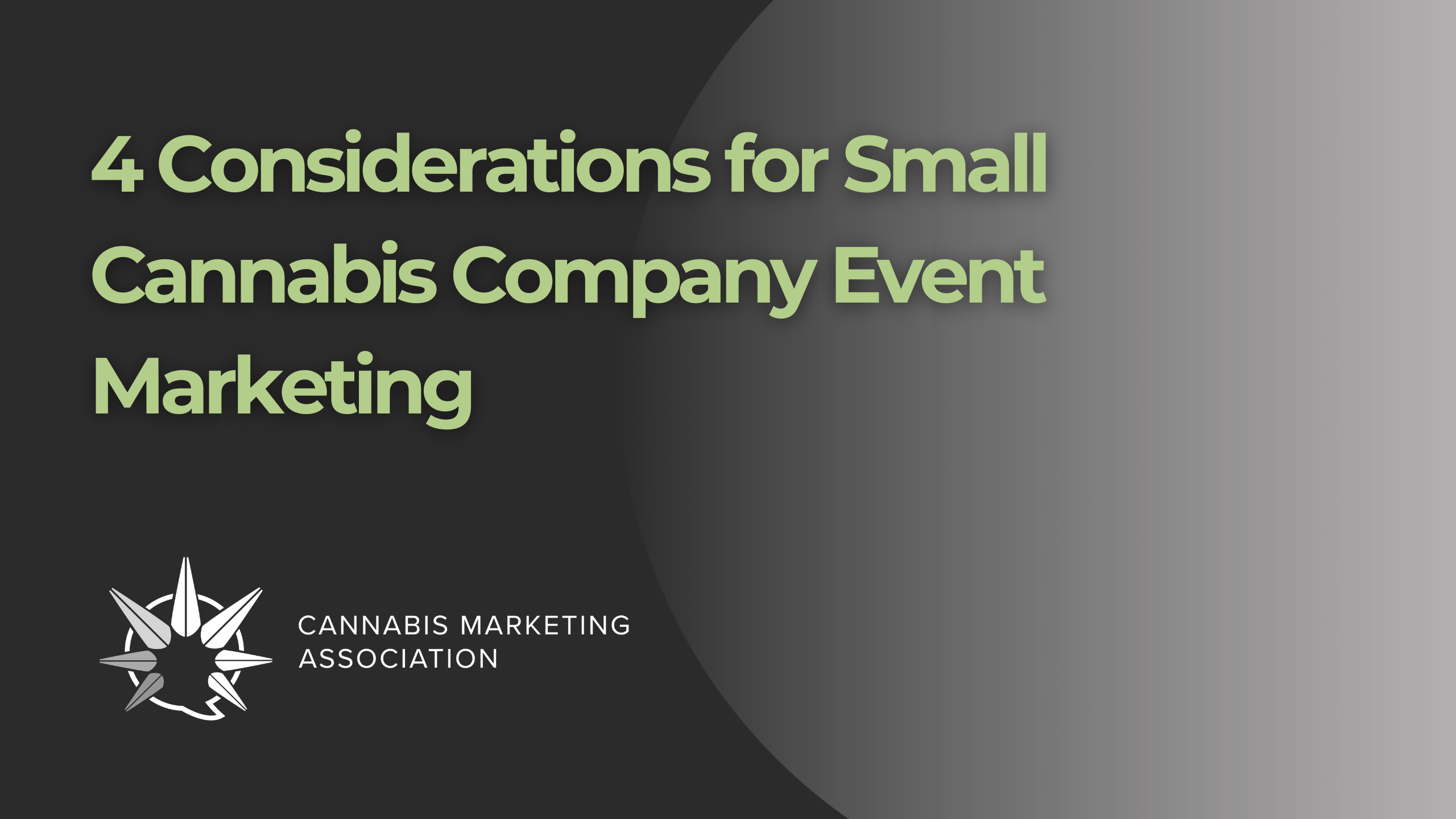 4 Considerations for Small Cannabis Company Event Marketing